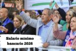 Salario mínimo bancario 2026: aumento del 2,9% en enero