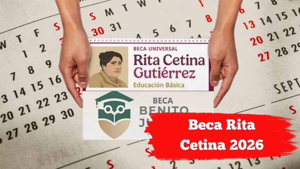 Beca Rita Cetina 2026: Pagos de Febrero y Cómo Saber si Ya Te Corresponde